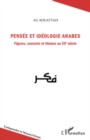 Image for Pensee et ideologie arabes. figures, courants et thEmes au x.