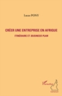 Image for Creer une entreprise en afrique - itineraire et business pla.