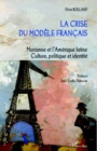 Image for La crise du modEle francais - marianne et l&#39;amerique latine.