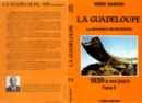 Image for La Guadeloupe: Tome 1 : Histoire de la colonisation de l&#39;ile, 1492-1848