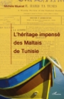 Image for L&#39;heritage impense des maltaisde tunisi.