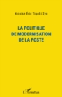 Image for La politique de modernisation de la poste.
