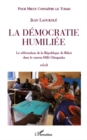 Image for La democratie humiliee - le referendum d.
