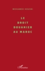 Image for Le droit douanier au maroc.
