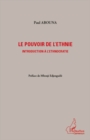 Image for Le pouvoir de l&#39;ethnie - introduction a l&#39;ethnocratie.