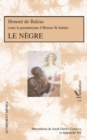 Image for Le nEgre - honore de balzac - (sous le pseudonyme d&#39;horace d.