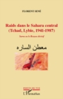Image for Raids dans le Sahara central (Tchad, Libye, 1941-1987) : Sar.