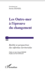 Image for Les outre-mer a l&#39;epreuve du changement: realite et perspectives des reformes territoriales