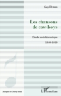 Image for Les chansons de cow-boys - etude sociohistorique - 1840 - 19.