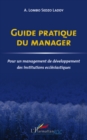 Image for Guide pratique du manager - pour un mana.