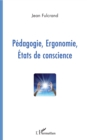 Image for Pedagogie, ergonomie, Etats deconscience.