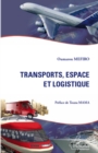 Image for Transports, espace, et logistique.