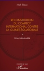 Image for Reconstitution du complot international contre la Guinee-Equatoriale: riche, trahi et oublie