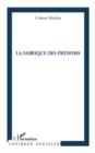 Image for Fabrique des prenoms La.