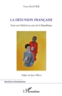 Image for La desunion francaise - essai sur l&#39;alterite au sein de la r.