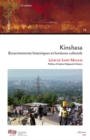 Image for Kinshasa enracinements historiques et horizons culturels
