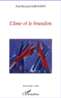 Image for L&#39;Ame et le brandon.