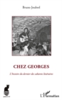 Image for Chez georges - l&#39;histoire du dernier des cabarets litteraire.