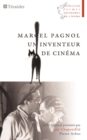 Image for Marcel Pagnol: Un inventeur de cinema
