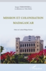 Image for Mission et colonisation madagascar.