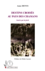 Image for Destins croises au pays des chamans - gu.