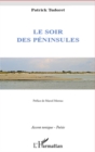 Image for Le soir des peninsules.
