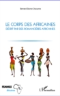 Image for Le corps des africaines decritpar des r.