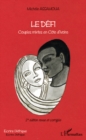 Image for Le defi - couples mixtes en cote d&#39;ivoir.