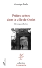 Image for Petites scEnes dans la vie de cholet - chroniques illustrees.