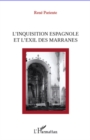 Image for L&#39;inquisition espagnole et l&#39;exil des marranes.