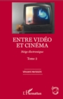 Image for Entre video et cinema.