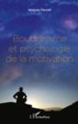 Image for Bouddhisme et psychologie de la motiv...