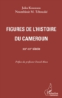 Image for Figures de l&#39;histoire du cameroun.