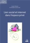 Image for Lien Social Et Internet Dans L&#39;espace Prive.