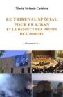 Image for Le tribunal special pour le Liban et le respect des droits de l&#39;homme