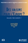 Image for Des valeurs pour l&#39;Europe ?: Values for Europe ?