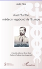 Image for Axel munthe, medecin vagabond de l&#39;europe.