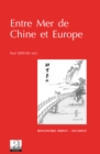 Image for Entre Mer de Chine et Europe.