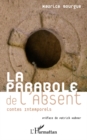 Image for La parabole de l&#39;absent - contes intempo.