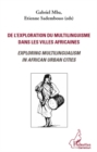 Image for De l&#39;exploration du multilinguisme dans villes africaines.
