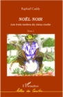 Image for NOEL NOIR - Les trois tanbou dvieux coolie - (tome 2).