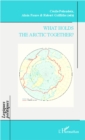 Image for WHAT HOLDS THE ARCTIC TOGETHER?