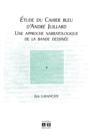 Image for Etude Du Cahier Bleu d&#39;Andre Juillard: Une Approche Narratologique De La Bande Dessinee