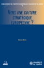 Image for Vers une culture strategique europeenne?