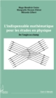 Image for L&#39;indispensable mathematique pour les etudes en physique: De l&#39;angle au champ