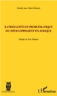 Image for RATIONALITES ET PROBLEMATIQUEU DEVELOPPEMENT EN AFRIQUE