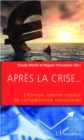 Image for APRES LA CRISE... L&#39;EUROPE COME ESPACE DE COMPETITIVITE RENO.