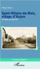 Image for SAINT-HILAIRE-DU-BOIS, VILLAGED&#39;ANJOU - Chronique Des Annees
