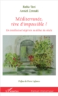 Image for MEDITERRANEE, REVE D&#39;IMPOSSIBL? - Un intellectuel algerien.