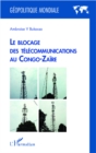 Image for Le bloquade des telecommunications des Congo-Zaire.